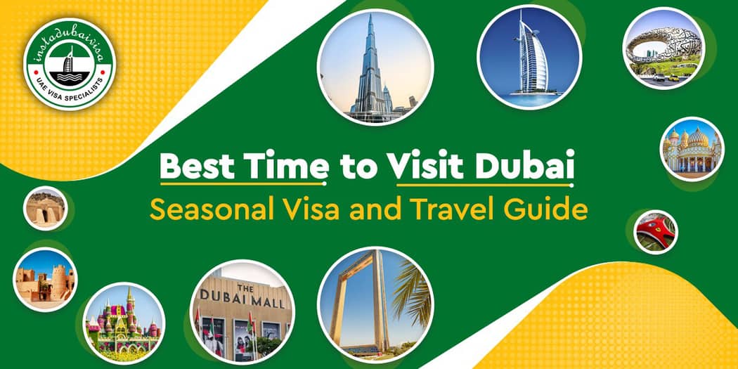 Best Time to Visit Dubai – Travel &amp; Weather Guide for a Perfect UAE Trip